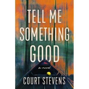 Tell Me Something Good -- Court Stevens
